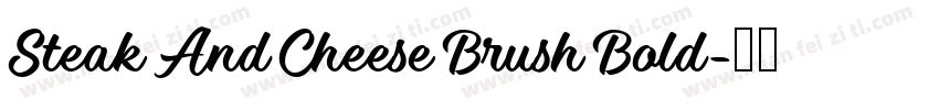 Steak And Cheese Brush Bold字体转换